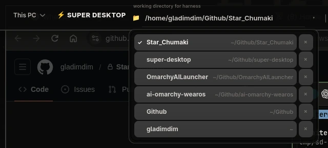 Working-directory dropdown open under the top bar, listing recent project folders such as Star_Chumaki, super-desktop and OmarchyAILauncher with their paths.